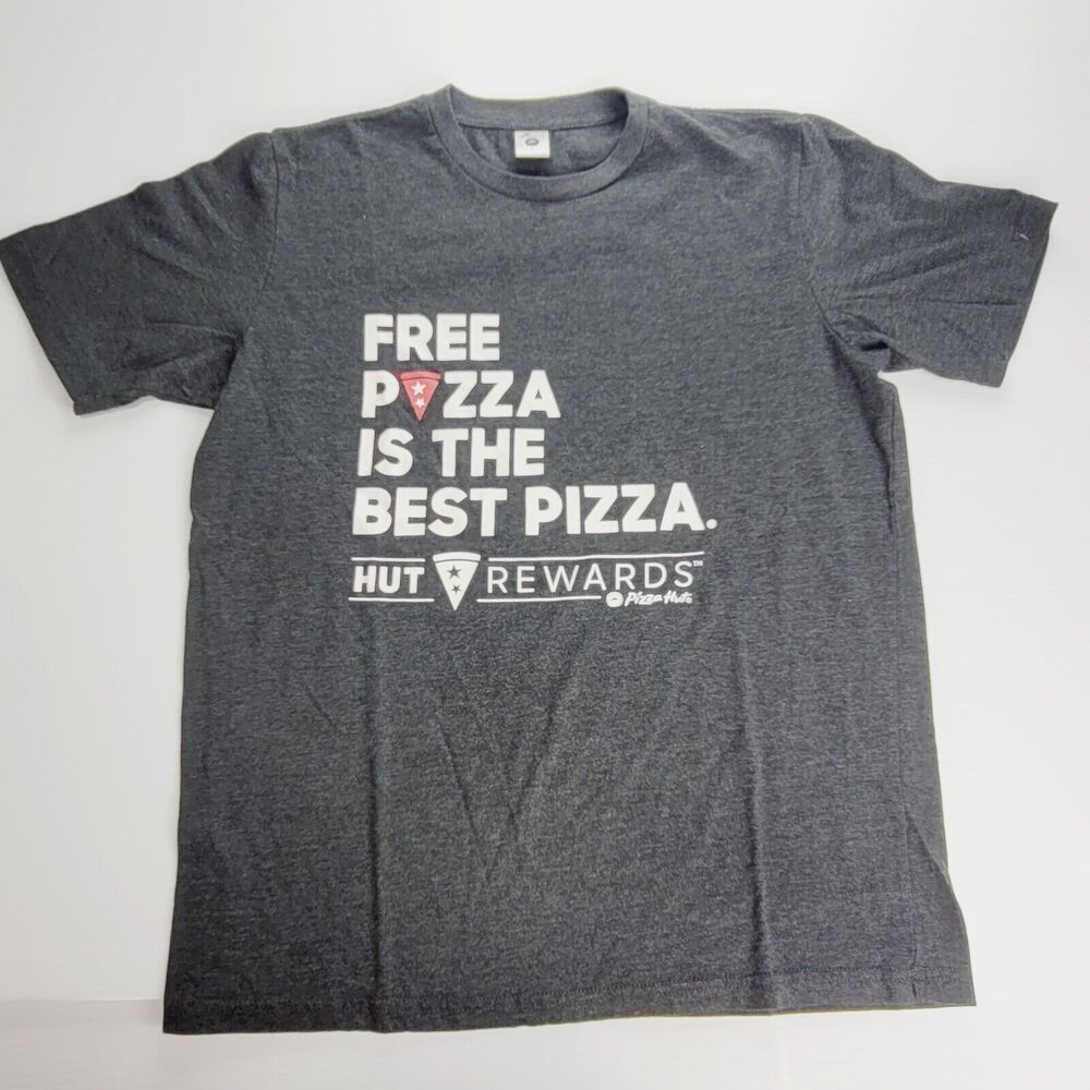 Free Pizza is the Best Pizza Hut Rewards T-Shirt Women's M